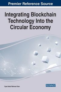Produktbild: Integrating Blockchain Technology Into the Circular Economy