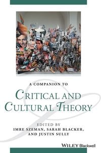 Produktbild: A Companion to Critical and Cultural Theory