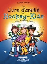 Produktbild: Mon livre d'amitié des Hockey-Kids