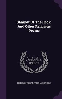 Produktbild: Shadow of the Rock, and Other Religious Poems