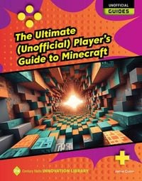 Produktbild: The Ultimate (Unofficial) Player's Guide to Minecraft