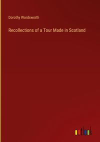 Produktbild: Recollections of a Tour Made in Scotland