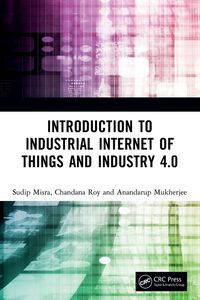 Produktbild: Introduction to Industrial Internet of Things and Industry 4.0