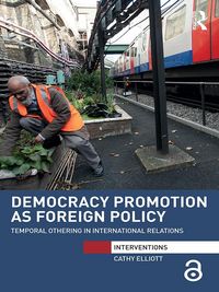 Produktbild: Democracy Promotion as Foreign Policy