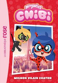 Produktbild: Miraculous Chibi, Tome 01 - Mignon vilain chaton