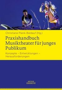 Produktbild: Praxishandbuch Musiktheater f&uuml;r junges Publikum