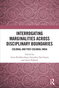 Produktbild: Interrogating Marginalities across Disciplinary Boundaries