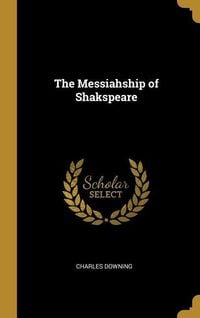 Produktbild: The Messiahship of Shakspeare
