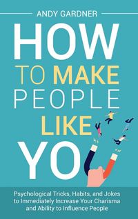 Produktbild: How to Make People Like You