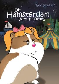 Bild vom Artikel Die Hamsterdam-Verschwörung vom Autor Ralph Bennewitz