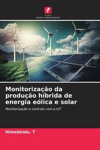 Produktbild: Monitoriza&ccedil;&atilde;o da produ&ccedil;&atilde;o h&iacute;brida de energia e&oacute;lica e solar