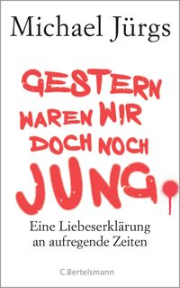 Produktbild: Gestern waren wir doch noch jung
