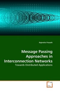 Produktbild: Prasath, R: Message Passing Approaches in Interconnection Ne