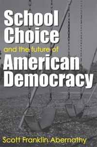Produktbild: Abernathy, S: School Choice and the Future of American Demo