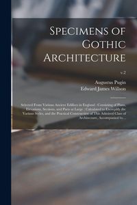 Produktbild: Specimens of Gothic Architecture