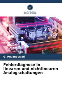Produktbild: Fehlerdiagnose in linearen und nichtlinearen Analogschaltungen