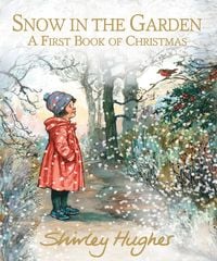 Produktbild: Snow in the Garden: A First Book of Christmas