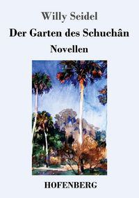 Produktbild: Der Garten des Schuch&acirc;n