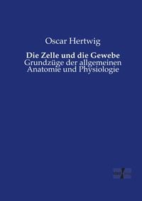 Produktbild: Die Zelle und die Gewebe