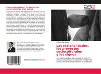 Produktbild: Las racionalidades, los proyectos socioculturales y los signos