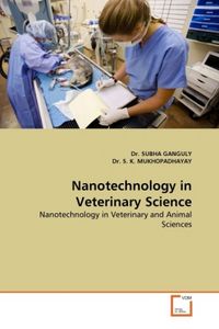 Produktbild: GANGULY, D: Nanotechnology in Veterinary Science