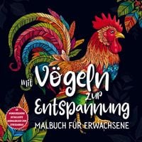 Produktbild: Mit V&ouml;geln zur Entspannung - Malbuch f&uuml;r Erwachsene