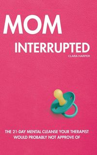 Produktbild: Mom Interrupted
