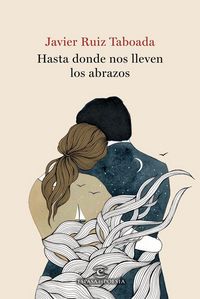 Produktbild: Hasta donde nos lleven los abrazos