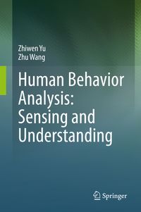 Produktbild: Human Behavior Analysis: Sensing and Understanding