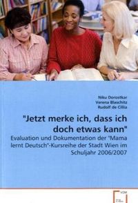 Produktbild: Dorostkar, N: "Jetzt merke ich, dass ich doch etwas kann"