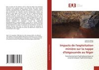 Produktbild: Impacts de l'exploitation mini&egrave;re sur la nappe d'Iz&eacute;gouande au Niger