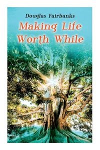 Produktbild: Making Life Worth While