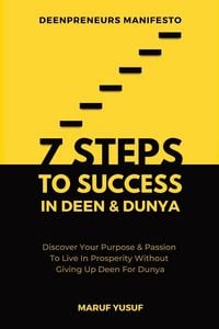 Produktbild: 7 Steps To Success In Deen & Dunya for Muslim Entrepreneurs & Professionals