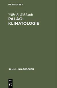 Bild vom Artikel Paläoklimatologie vom Autor Wilh. R. Eckhardt