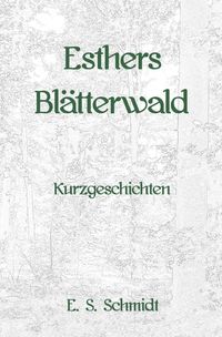 Produktbild: Esthers Bl&auml;tterwald