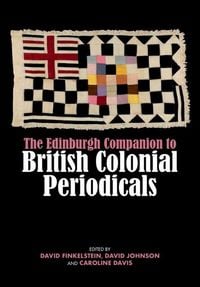 Produktbild: The Edinburgh Companion to British Colonial Periodicals