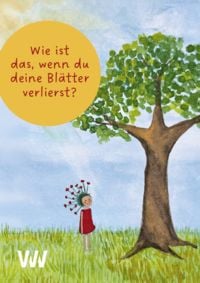Produktbild: Wie ist das, wenn Du Deine Bl&auml;tter verlierst?