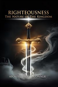 Produktbild: Righteousness: The Nature of The Kingdom