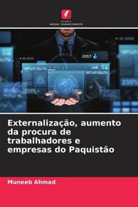Produktbild: Externaliza&ccedil;&atilde;o, aumento da procura de trabalhadores e empresas do Paquist&atilde;o