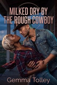 Produktbild: Milked Dry By The Rough Cowboy