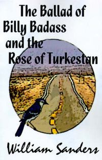 Produktbild: The Ballad of Bill Badass and the Rose of Turkestan