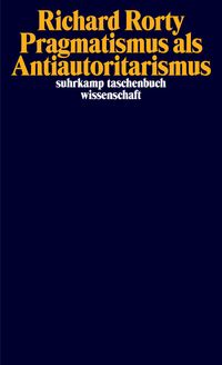 Produktbild: Pragmatismus als Antiautoritarismus