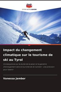 Produktbild: Impact du changement climatique sur le tourisme de ski au Tyrol
