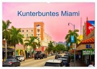 Produktbild: Kunterbuntes Miami (Wandkalender 2026 DIN A2 quer), CALVENDO Monatskalender