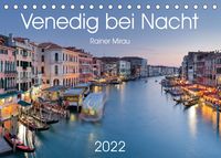 Produktbild: Venedig bei Nacht 2022 (Tischkalender 2022 DIN A5 quer)