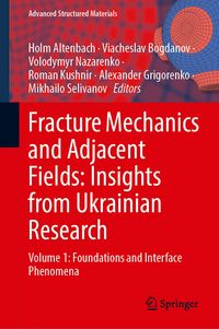Produktbild: Fracture Mechanics and Adjacent Fields: Insights from Ukrainian Research
