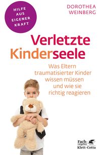 Bild vom Artikel Verletzte Kinderseele (Fachratgeber Klett-Cotta) vom Autor Dorothea Weinberg