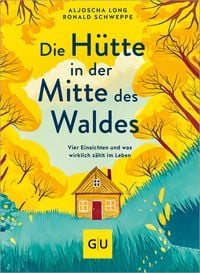 Produktbild: Die H&uuml;tte in der Mitte des Waldes