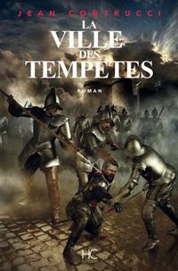 Produktbild: La ville des temp&ecirc;tes : la r&eacute;volte des Marseillais contre Henri IV