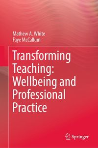 Produktbild: Transforming Teaching: Wellbeing and Professional Practice